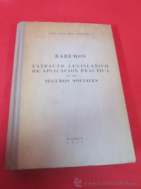 Libros de segunda mano: BAREMOS Y EXTRACTO LEGISLATIVO DE APLICACI&Oacute;N PRACTICA DE LOS SEGUROS SOCIALES.
