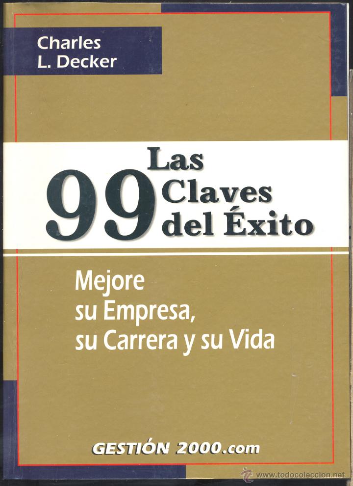 Las 99 Claves Del Exito Mejore Su Empresa Su Comprar Libros De Derecho Economía Y Comercio 9194