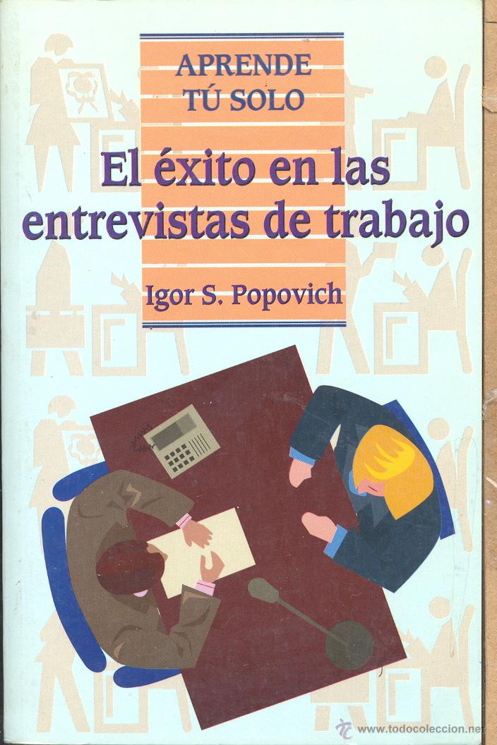 Gebrauchte B&uuml;cher: EL EXITO EN LAS ENTREVISTAS DE TRABAJO: LIBROS TAN PRACTICOS COMO ESTE HAY MUY POCOS.
