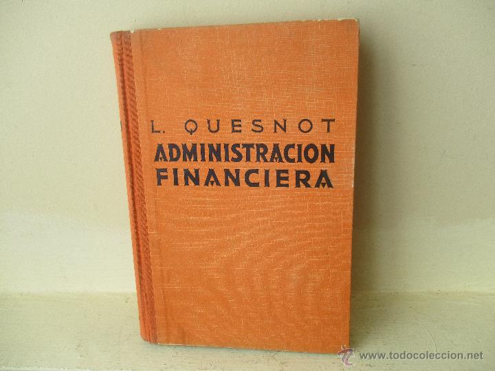 Libros de segunda mano: L. QUESNOT ADMINISTRACI&Oacute;N FINANCIERA TRADUCIDO POR AGUSTIN VICENTE GELLA UNIVERSIDAD DE ZARAGOZA