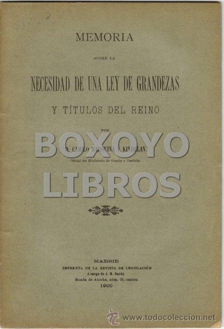 Libros de segunda mano: MARQUINA Y KINDEL&Aacute;N, Camilo. Memoria sobre la necesidad de una ley de grandezas