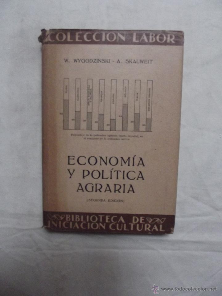 Second hand books: ECONOMIA Y POLITICA AGRARIA DE W. WIGODZINSKI - A. SKALWEIT