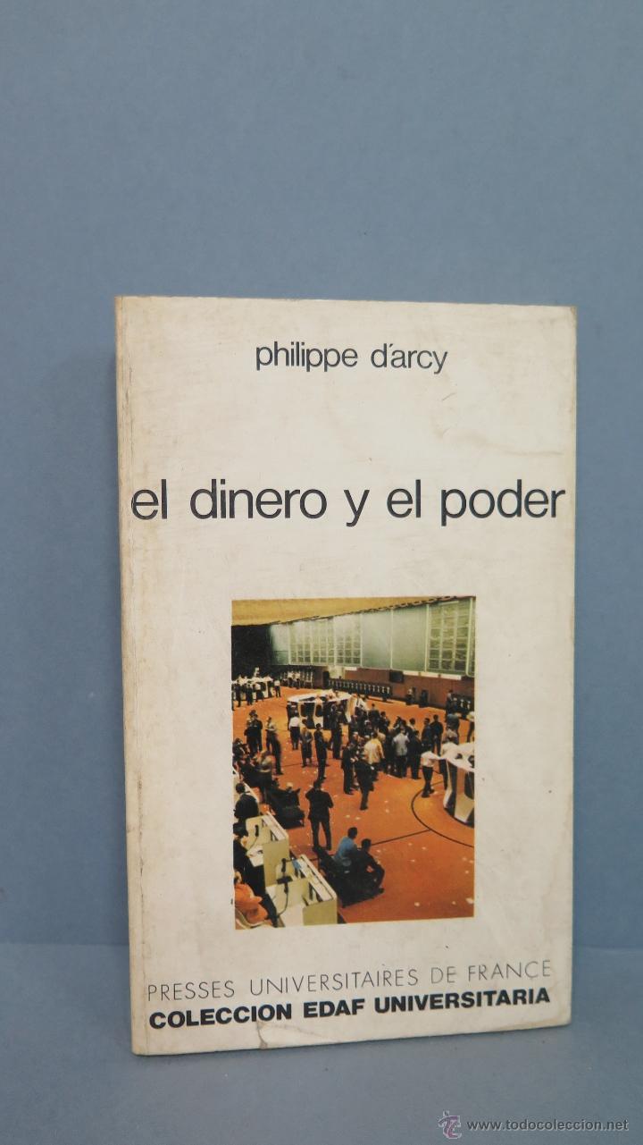 Libros de segunda mano: EL DINERO Y EL PODER. PHILIPPE D&acute;ARCY - Foto 1