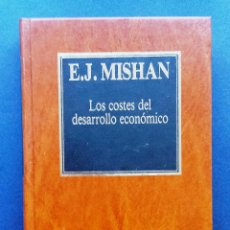 Libros de segunda mano: LOS COSTES DEL DESARROLLO ECONÓMICO E. J. MISHAN BIBLIOTECA DE ECONOMÍA ORBIS 1983 AÑOS 80