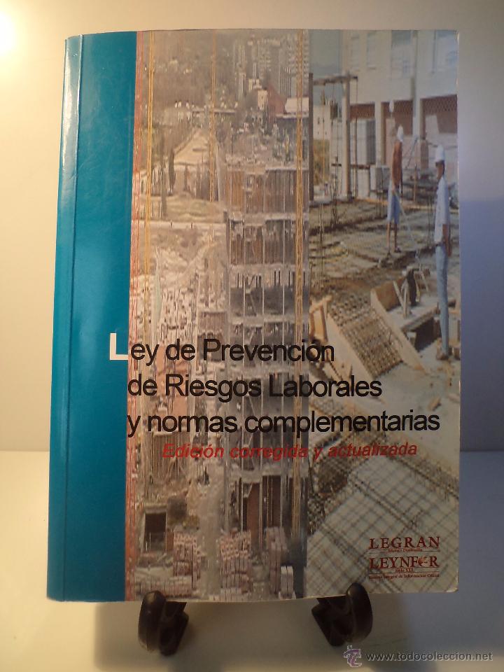 Libri di seconda mano: LEY DE PREVENCI&Oacute;N DE RIESGOS LABORALES Y NORMAS COMPLEMENTARIAS. Edici&oacute;n corregida y actualizada.