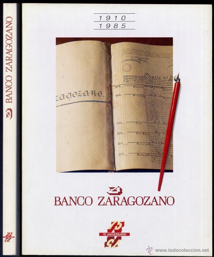 Libros de segunda mano: Banco Zaragozano. Setenta y cinco aniversario (1910-1985).