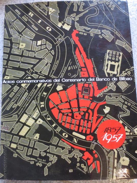 Gebrauchte B&uuml;cher: ACTOS CONMEMORATIVOS DEL CENTENARIO DEL BANCO DE BILBAO 1857-1957 A&Ntilde;O 1963