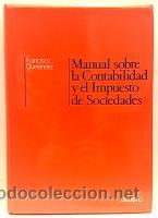 Libros de segunda mano: Manual sobre la Contabilidad y el Impuesto de Sociedades. Francisco Quer&eacute;ndez