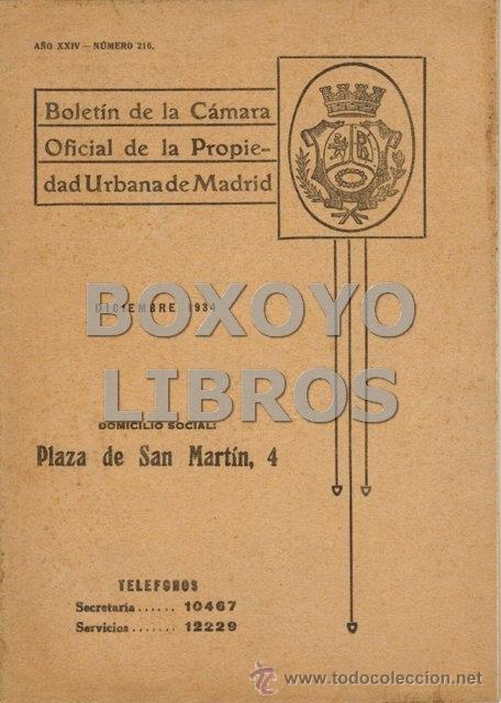 Second hand books: Bolet&iacute;n de la C&aacute;mara Oficial de la Propiedad Urbana de Madrid. A&ntilde;o XXIV - N&uacute;mero 216. Diciembre 1934