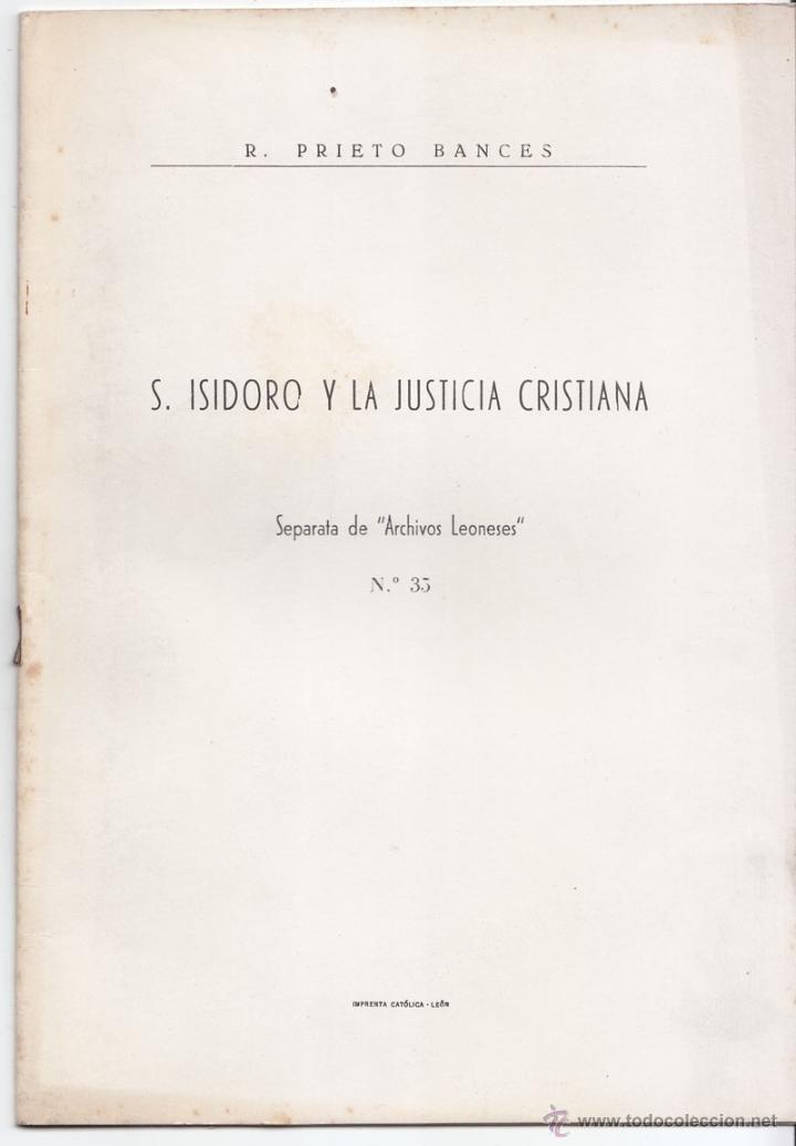 Libros de segunda mano: PRIETO BANCES. SAN ISIDORO Y LA JUSTICIA CRISTIANA. LE&Oacute;N.