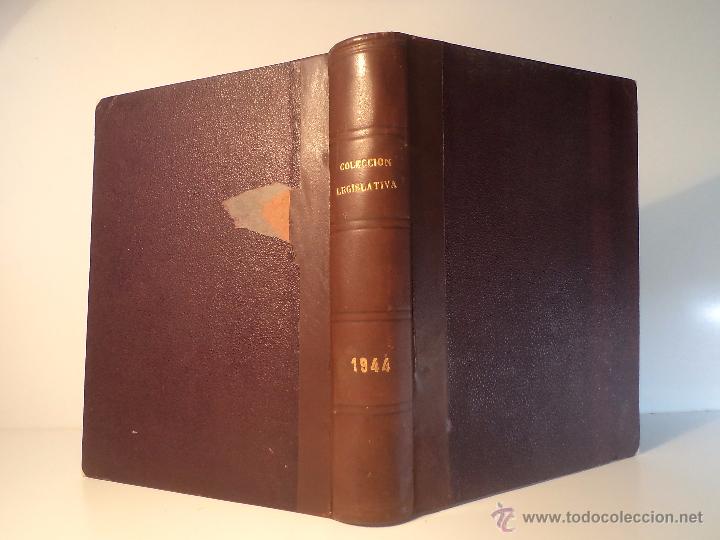 Second hand books: COLECCI&Oacute;N LEGISLATIVA DEL AGENTE DE LA AUTORIDAD. Comprende los fasc&iacute;culos de enero a noviembre 1944