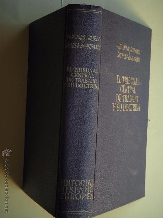 Libros de segunda mano: EL TRIBUNAL CENTRAL DE TRABAJO Y SU DOCTRINA - CORNIERO / ALVAREZ DE MIRANDA - 1959