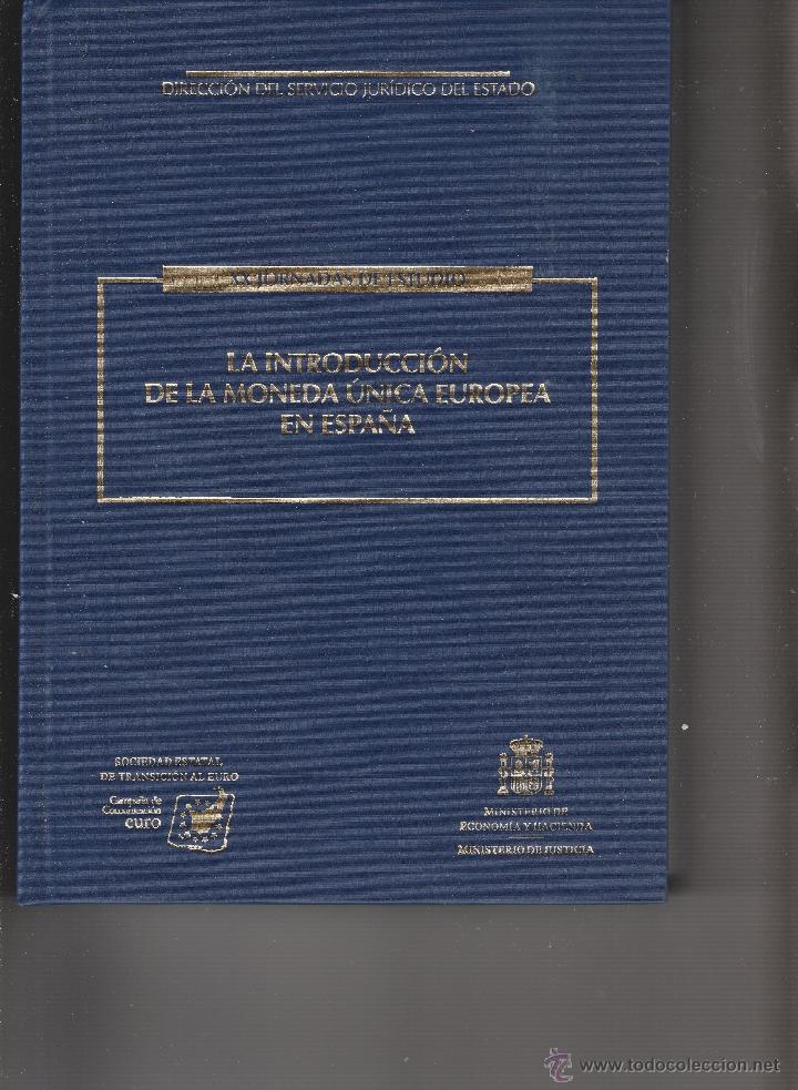 Libros de segunda mano: LIBRO N&ordm; 730 LA INTRODUCCION DE LA MONEDA EUROPEA DE ESPA&Ntilde;A