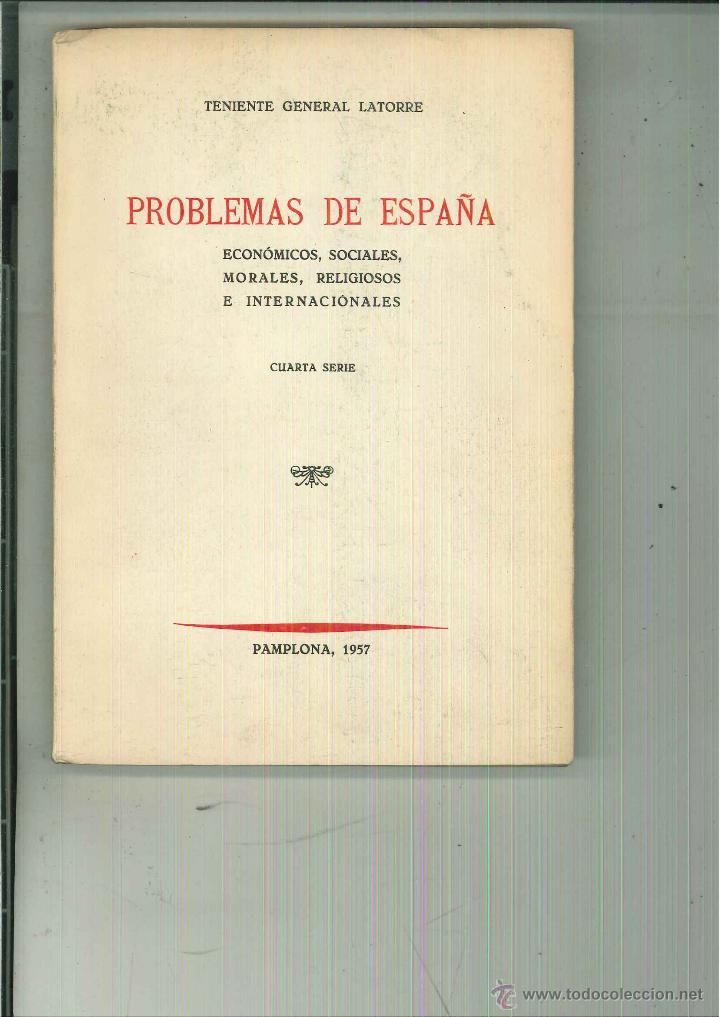 Libros de segunda mano: PROBLEMAS DE ESPA&Ntilde;A. Teniente Generla Latorre - Foto 1