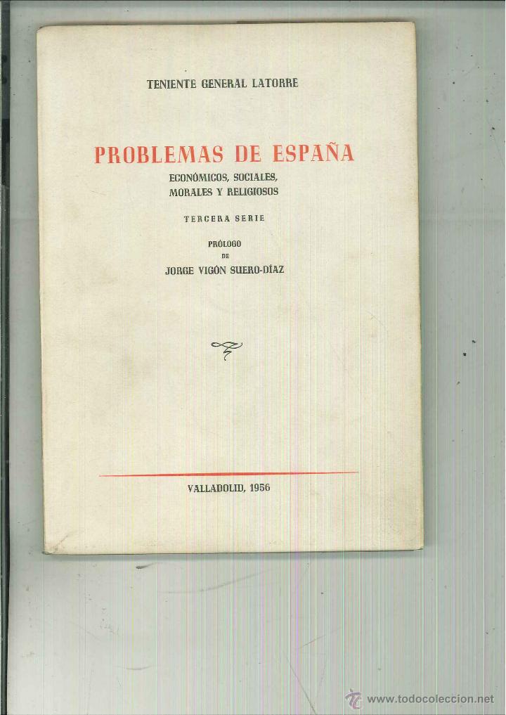 Libros de segunda mano: PROBLEMAS DE ESPA&Ntilde;A. Teniente Generla Latorre - Foto 1