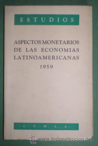 Libros de segunda mano: ASPECTOS MONETARIOS DE LAS ECONOMIAS LATINOAMERICANAS 1959.