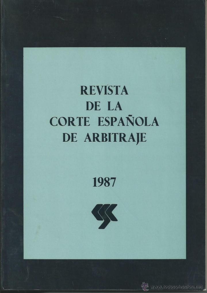 Livres d'occasion: Revista de la Corte Espa&ntilde;ola de Arbitraje.VOLUMEN IV,1987.Revista de la Corte Espa&ntilde;ola de Arbitraje