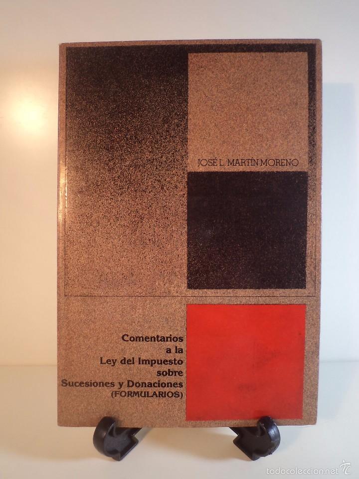 Second hand books: COMENTARIOS A LA LEY DEL IMPUESTO SOBRE SUCESIONES Y DONACIONES. MART&Iacute;N MORENO, Jos&eacute; L.