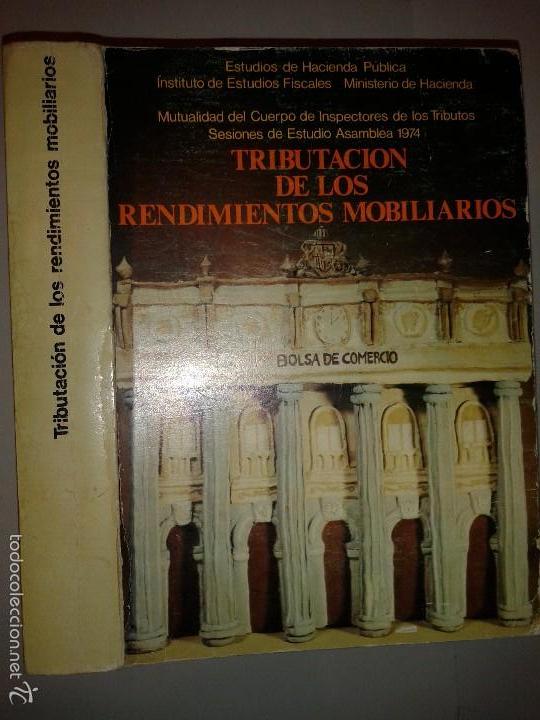 Gebrauchte B&uuml;cher: TRIBUTACI&Oacute;N DE LOS RENDIMIENTOS MOBILIARIOS 1976 CUERPO INSPECTORES TRIBUTOS HACIENDA P&Uacute;BLICA