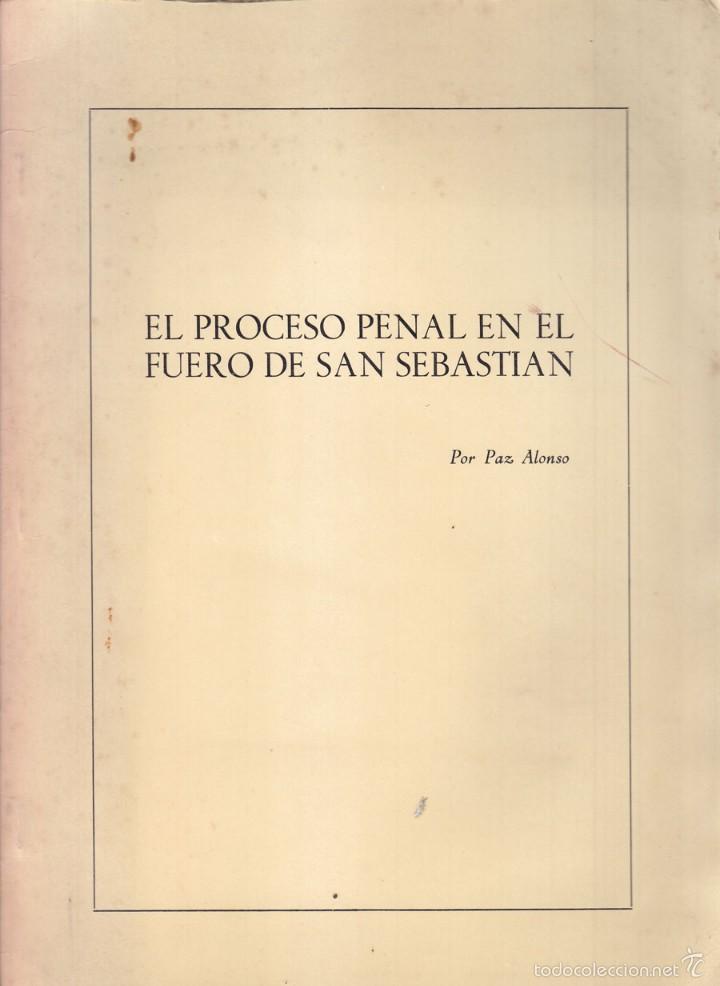 Gebrauchte B&uuml;cher: PAZ ALONSO: EL PROCESO PENAL EN EL FUERO DE SAN SEBASTI&Aacute;N. 1981.
