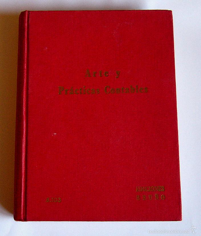 Libros de segunda mano: ARTE Y PRACTICAS CONTABLES - EDICIONES BRU&Ntilde;O. 1968 - Foto 2