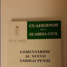 Libros de segunda mano: CUADERNOS DE LA GUARDIA CIVIL. Nº 15. COMENTARIOS AL NUEVO CÓDIGO PENAL . AÑO 1996. Lote 56088860