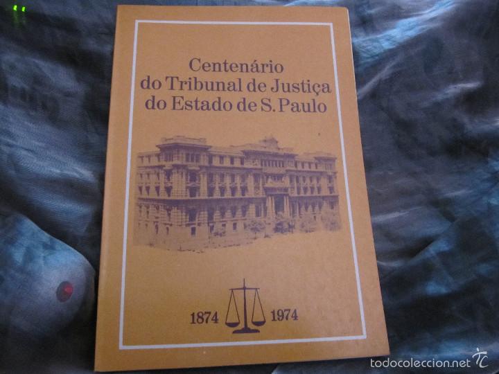 Libros de segunda mano: CENTENARIO DO TRIBUNAL DE JUSTICIA DO ESTADO DE S.PAULO 1874 1974