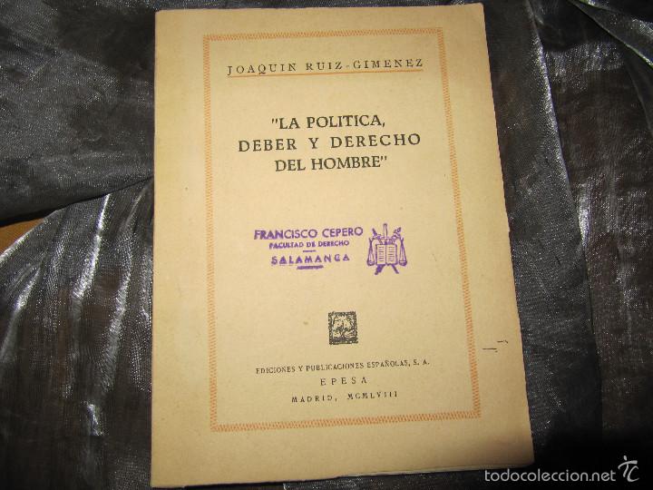 Libros de segunda mano: LA POLITICA DEBER Y DERECHO DEL HOMBRE PRIMERA EDICION-JOAQUIN RUIZ-GIMENEZ