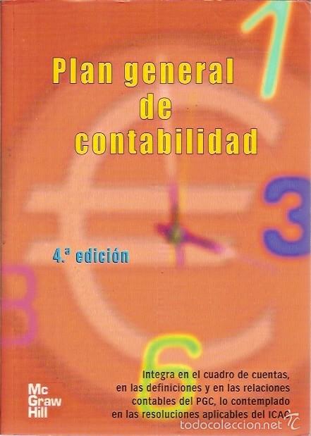 Libros de segunda mano: PLAN GENERAL DE CONTABILIDAD 4&ordf; EDICION MC GRAW HILL - Foto 1