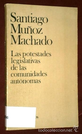 Livros em segunda m&atilde;o: Las potestades legislativas de las comunidades aut&oacute;nomas por Santiago Mu&ntilde;oz Machado de Civitas 1979