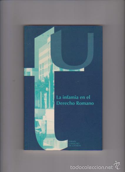 Second hand books: LA INFAMIA EN EL DERECHO ROMANO - FERM&Iacute;N CAMACHO DE LOS RIOS - ALICANTE 1997