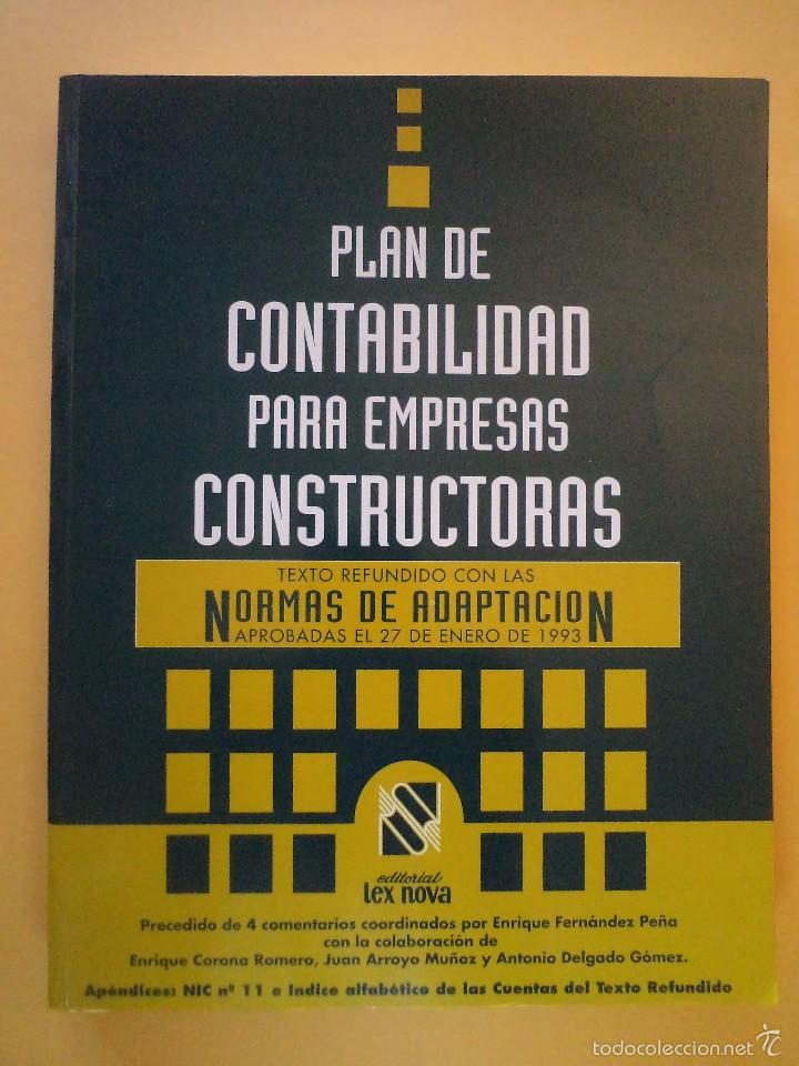Libri di seconda mano: PLAN DE CONTABILIDAD PARA EMPRESAS CONSTRUCTORAS. Tex Nova, Valladolid, 1993. ISBN 847557565X.
