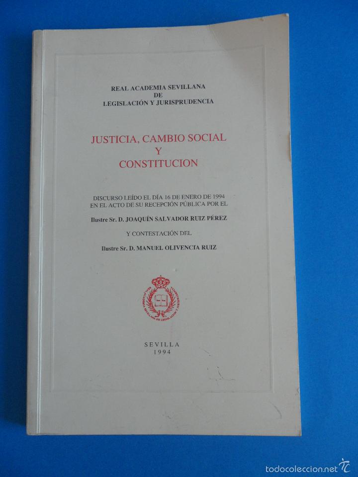 Libros de segunda mano: Real Academia sevillana de Legislaci&oacute;n y Jurisprudencia - Justicia, Cambio Social y Constituci&oacute;n