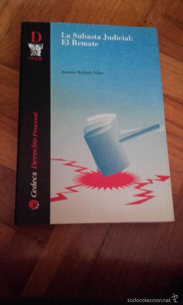 Libros de segunda mano: La subasta judicial: el remate. Robledo Villar, Antonio