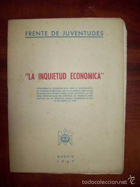Libri di seconda mano: La inquietud econ&oacute;mica / conferencia pronunciada por el economista Sr. Fuentes Irurozqui