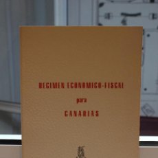 Libros de segunda mano: REGIMEN ECONOMICO FISCAL PARA CANARIAS. CABILDO INSULAR DE TENERIFE 1972. Lote 58444065