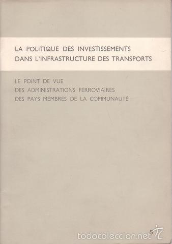 Libri di seconda mano: LA POLITIQUE DES INVESTISSEMENTS DANS L'INFRASTRUCTURE DES TRANSPORTS.