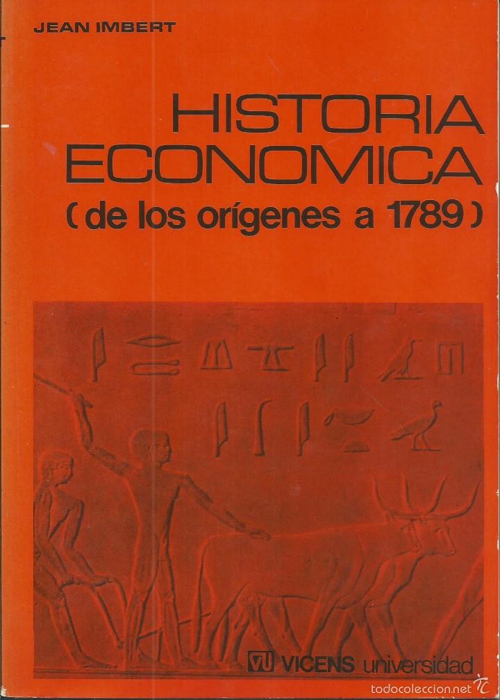 Libri di seconda mano: HISTORIA ECON&Oacute;MICA (DE LOS OR&Iacute;GENES A 1789) JEAN IMBERT VICENS-VIVES. 1&ordf; REEDICION  1979