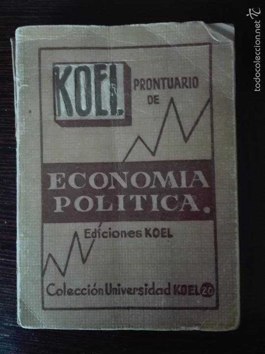 Second hand books: LIBRO EN MINIATURA DE PRONTUARIO DE ECONOM&Iacute;A POL&Iacute;TICA - EDICIONES KOEL - 1&ordf; EDICI&Oacute;N - 1950 - MADRID