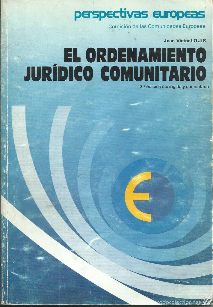 Libros de segunda mano: LOUIS, - Jean-Victor. - EL ORDENAMIENTO JURIDICO COMUNITARIO. 2&ordf; EDICION CORREGIDA BRUSELAS 1986