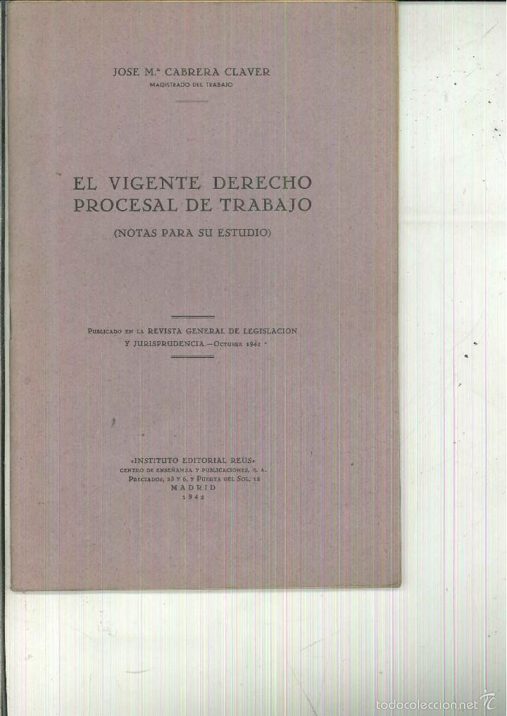 Libri di seconda mano: EL VIGENTE DERECHO PROCESAL DE TRABAJO. Jos&eacute; M&ordf; Cabrera Claver