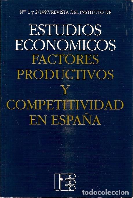 Libri di seconda mano: REVISTA N&ordm; 1 2 INSTITUTO ESTUDIOS ECONOMICOS FACTORES PRODUCTIVOS Y COMPETITIVIDAD EN ESPA&Ntilde;A