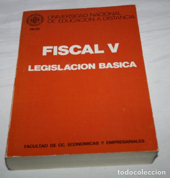 Libri di seconda mano: FISCAL V, LEGISLACION BASICA, FACULTAD CC. UNIVERSIDAD NACIONAL A DISTANCIA 1984, LIBRO ANTIGUO
