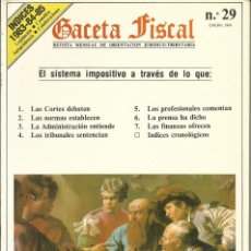 Libros de segunda mano: GACETA FISCAL. REVISTA MENSUAL DE ORIENTACION JURIDICO-TRIBUTARIA NUM 29 ENE 1986. NOVEDADES SISTEMA. Lote 62069620