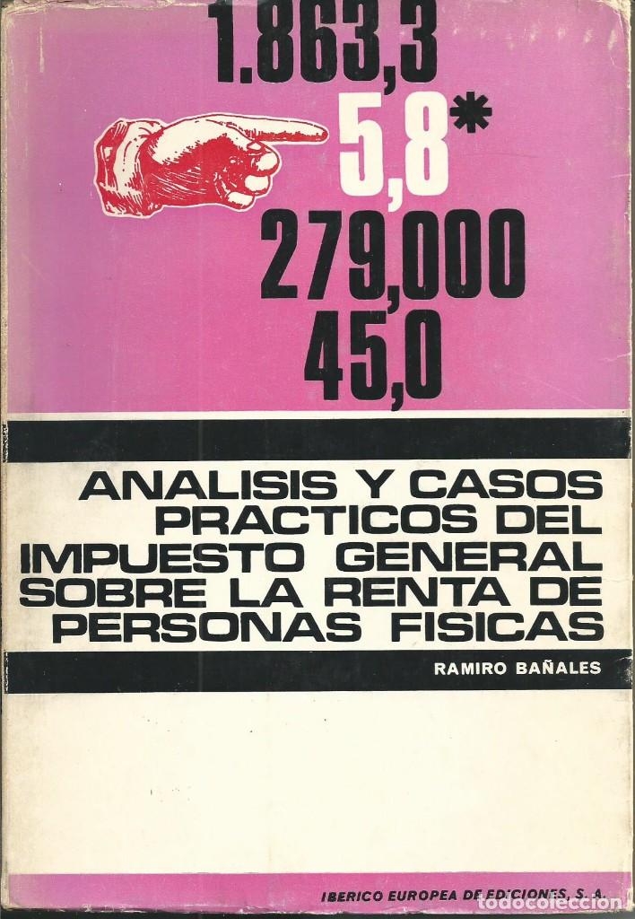Second hand books: RAMIRO BA&Ntilde;ALES An&aacute;lisis y casos pr&aacute;cticos del impuesto general sobre la renta  personas f&iacute;sicas 1968