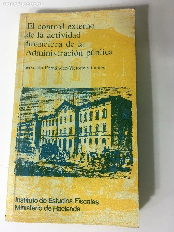 Second hand books: LIBRO DEDICADO POR AUTOR el control externo de la actividad financiera de la administracion publica