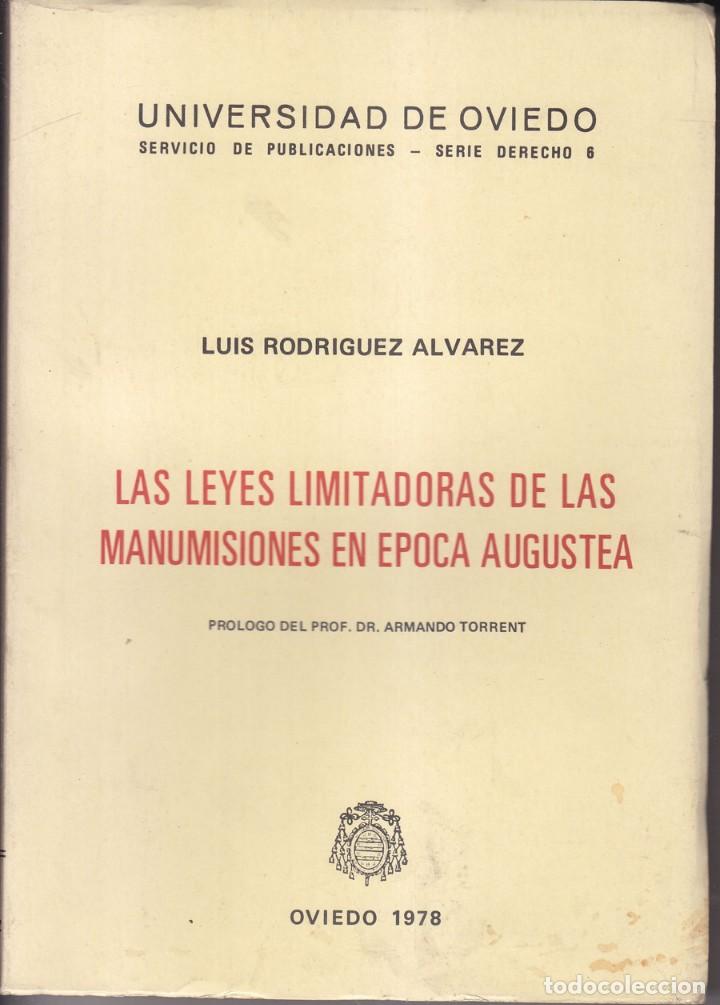 Gebrauchte B&uuml;cher: LUIS RODR&Iacute;GUEZ &Aacute;LVAREZ: LAS LEYES LIMITADORAS DE LAS MANUMISIONES, 1978. DERECHO ROMANO