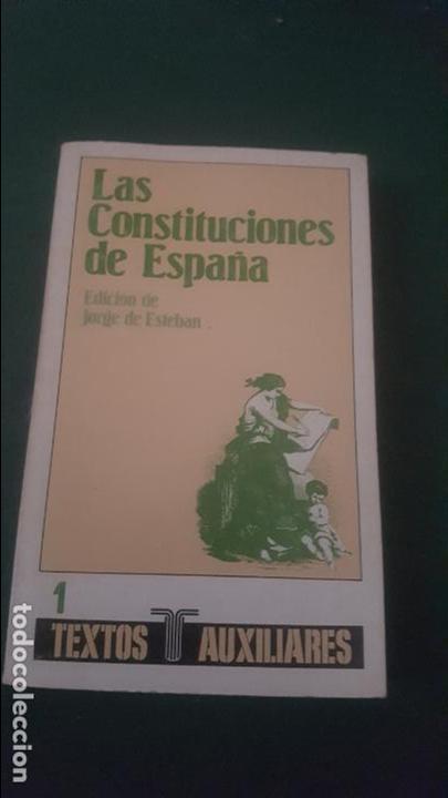Libros de segunda mano: LAS CONSTITUCIONES DE ESPA&Ntilde;A. JORGE DE ESTEBAN 1981 - Foto 1