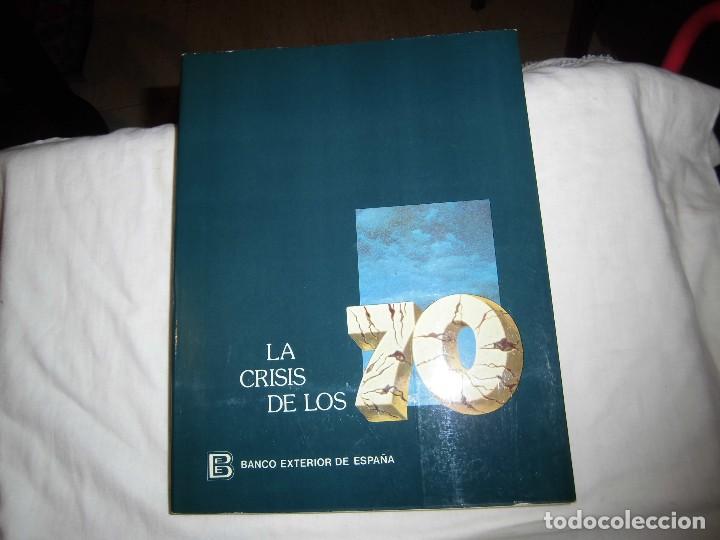 Second hand books: LA CRISIS DE LOS 70.BANCO EXTERIOR DE ESPA&Ntilde;A.MADRID 1978