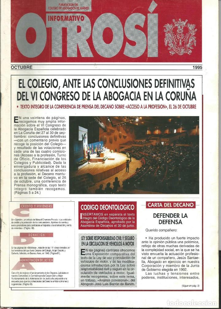 Libros de segunda mano: INFORMATIVO OTROSI.PUBLICACION COLEGIO ABOGADOS MADRID.1&ordf; EPOCA OCT 1995 CONGRESO CORU&Ntilde;A